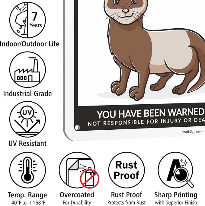 SmartSign Funny Beware Of Ferrets Warning Sign - 10"x7", 40 mil Laminated Rust-free Aluminum - Metal Signs for Wall Decor, Outdoors, Patio, Gifts, Cafe - Ferrets Theme, Made in USA - Image 7