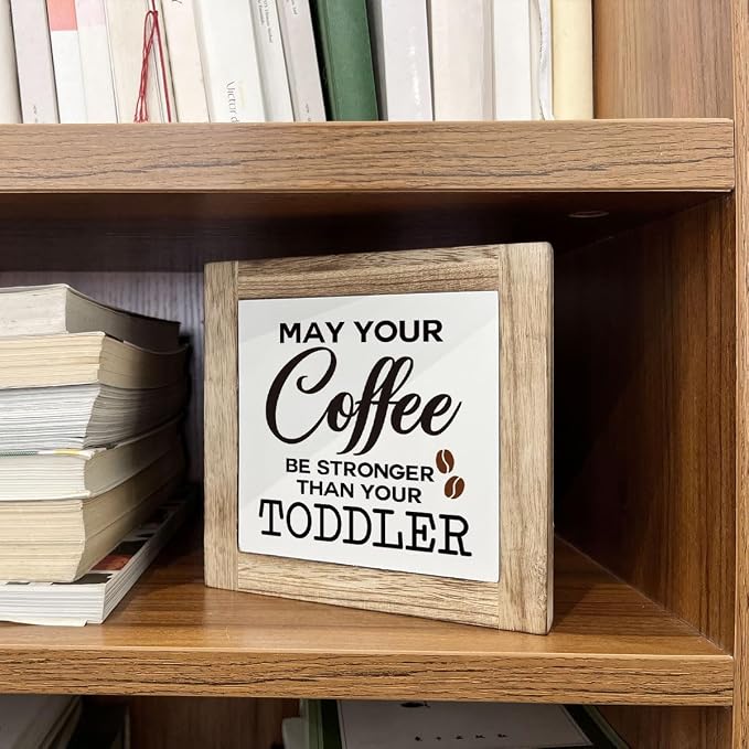 Coffee Sign, Farmhouse Coffee Decor, May Your Coffee Be Stronger Than Your Toddler Sign, Funny Coffee Decor Set, Wooden Box Signs for Home Decor, Cafe Decor, Humorous Coffee Sign Decor, white - Image 5