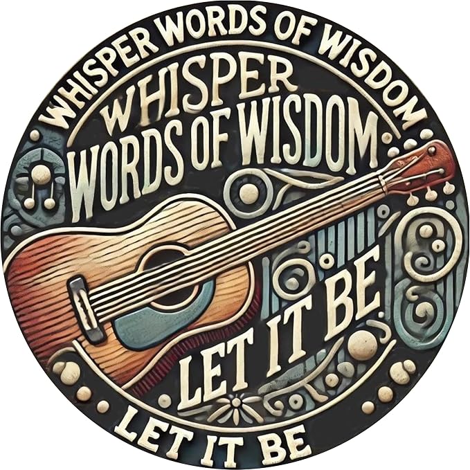1pc 8" Round Aluminum Wall Art Sign with Musical Guitar Design, Whisper Words of Wisdom Let It Be, Decorative Metal Wall Decor for Home, Bedroom, Living Room, Coffee Shop - Ideal Holiday Gift by Unknown