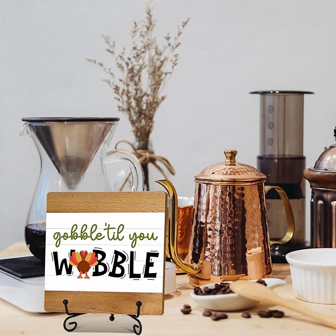 Fall Home Decor Indoor, Gobble Til You Wobble Thanksgiving Table Decor, 5"x5" Wood Plaque Gifts with Stand for Farmhouse Living Room Bathroom Kitchen Decoration -A08