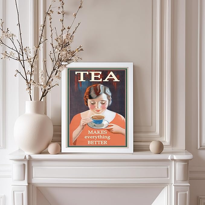 Poster Master Vintage Tea Makes Everything Better Print - Retro Food & Drink Poster - Positive Quotes Art - Gift for Women, Tea Lover - Decor for Kitchen, Teahouse - 8x10 White Framed