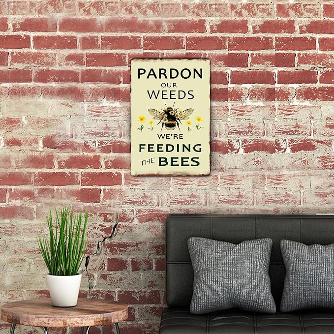 Sanwarm Metal Sign 8X12 Inch, Pardon Our Weeds We Are Feeding Save Bees Bumble Bee Vintage Tin Sign Wall Art Decor for Home Living Room Yard Kitchen Garden Bedroom Office Hotel Cafe Pub Decoration - Image 5