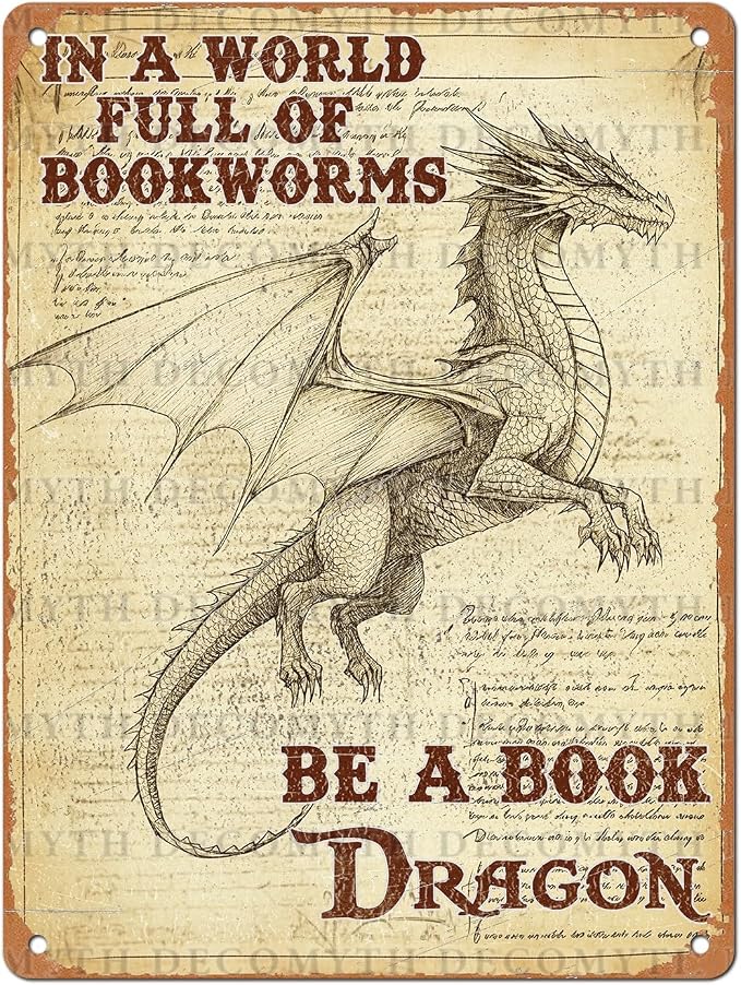 Retro Dragon Tin Sign In a World Full of Bookworms be a Book Dragon Vintage Metal Poster Funny Bath Wall Art Toilet Man Cave Bar Cafe Indoor Room Garage 12 * 16inch by Unknown