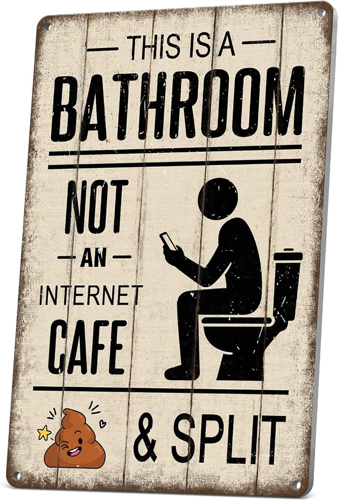 This Is A Bathroom Not An Internet Cafe Sign - Sarcastic Funny Bathroom Decor Wall Art Tin Signs for Phone Users, to Encourage Quick Visits 8x12 Inches by Wallors