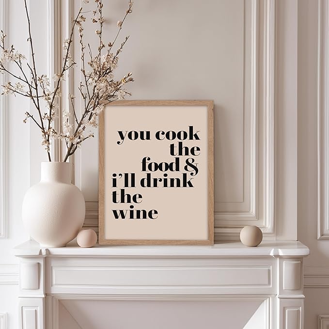Poster Master Minimalist Poster - Funny Print - You Cook The Food, I'll Drink The Wine, Joke, Humorous, Unique - Gift for Artist, Friend - Wall Decor for Kitchen, Bar, Pub, 11x14 Beige Framed