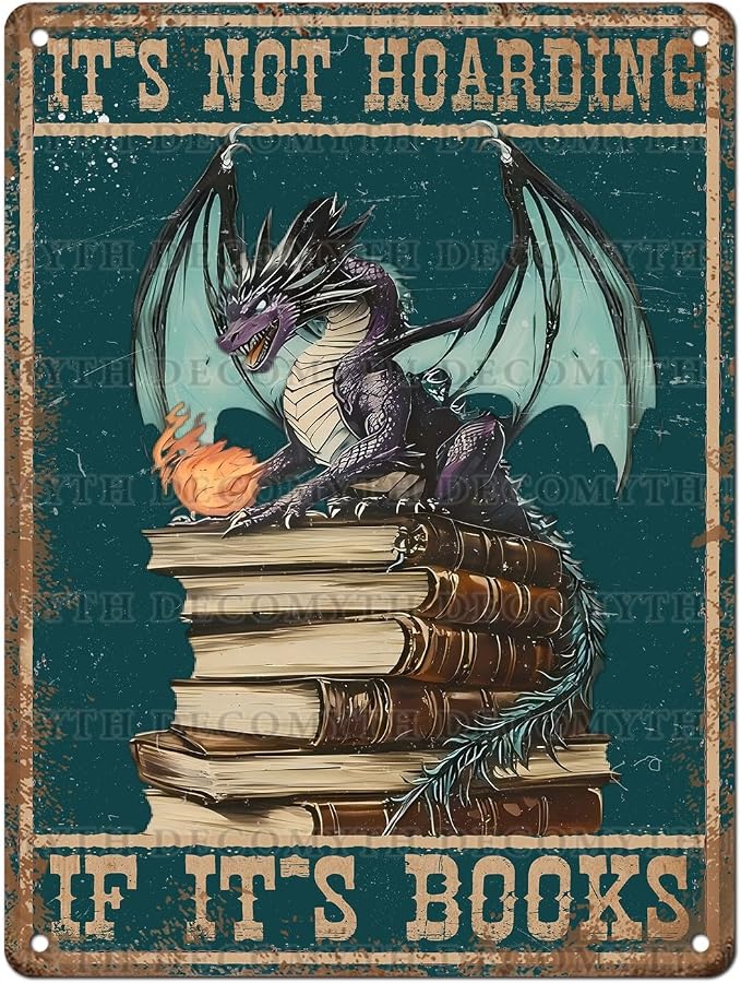 Metal Dragon Tin Sign It's Not Hoarding If It's Books Vintage Sign for Home Cafe Bedroom Library Bookshelf Wall Decor 12 * 16inch by Unknown