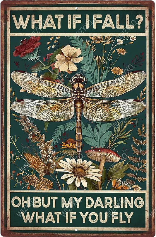 Funny Metal Signs Dragonfly What If I Fall Oh But My Darling What If You Fly Vintage Tin Sign Retro Hippie Room Wall Decor for Home Bedroom 8×12 Inches by CreatingThoughtfullyDesigned