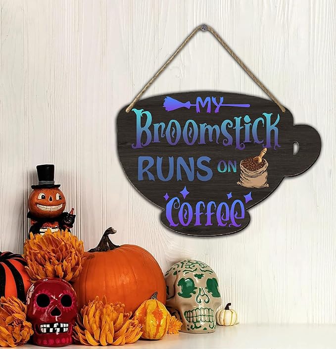 Halloween Witches Coffee Wood Sign My Broomstick Runs on Coffee Wood Plaque Rustic Hanging Sign for Home Coffee Bar Coffee Station Coffee Bar Table Coffee Bar Tiered Tray Wood Signs 4.8x6.78 Inch - Image 5