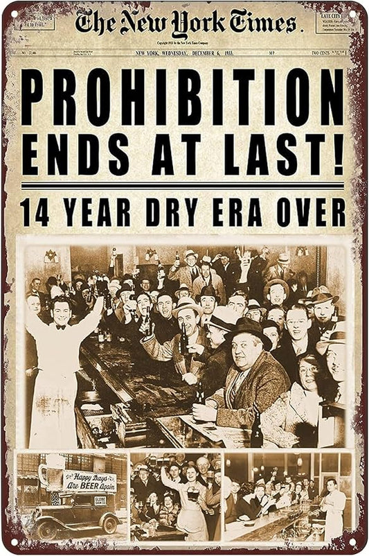 Vintage Metal Signs Prohibition End At Last Newspaper Poster 1933 Repeal Tin Sign Wall Art Decor Plaque for Home Beer Bar Pub Cafe Club Office Hotel Shop Garage Living Room 8x12 inch by Unknown