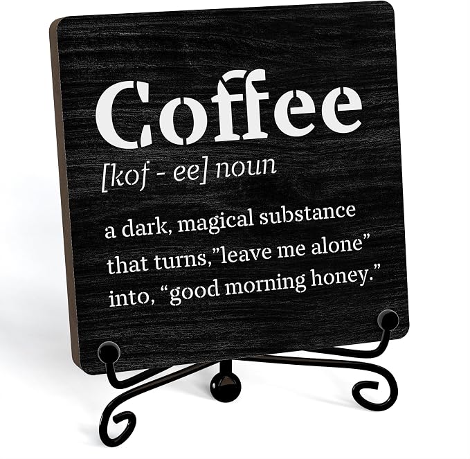Coffee Bar Decor For Bar, Funny Cute Coffee Signs For Station Cafe Shop, Table Desk Kitchen Shelf Corner Decorations And Accessories (coffe-06) by JUSITAKEET