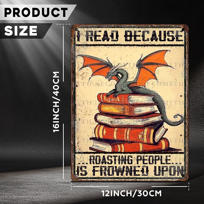 Vintage Dragon Tin Sign I Read Because Roasting People Is Frowned Upon Sign for Home Cafe Bedroom Library Bookshelf Wall Decor 12 * 16inch - Image 4