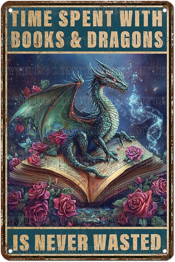Dragons Vintage Tin Sign Time Spent With Books And Dragons Is Never Wasted Tin Sign for Garage Home Bedroom Bar Wall Decor 12 * 8inch by Unknown