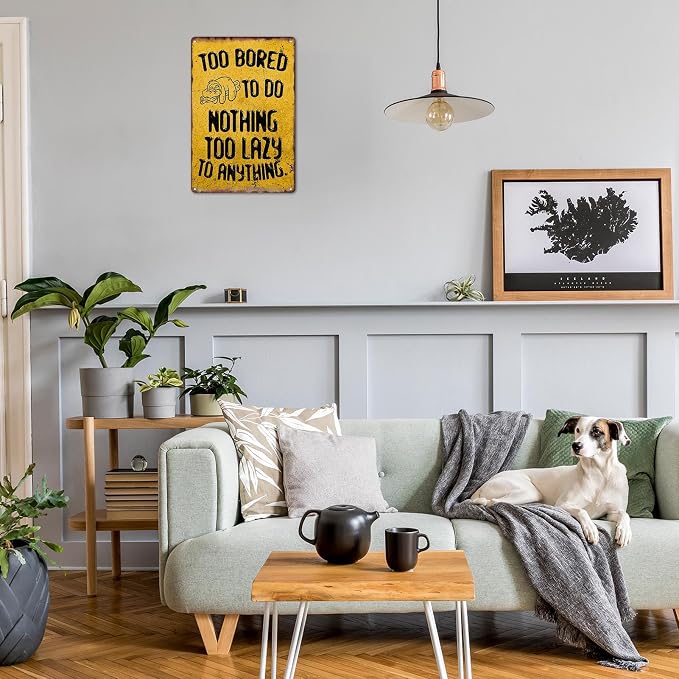 Sloth Animal Lazy To Anything Metal Sign Too Bored To Do Nothing Tin Sign Cute For Home Office Bedrome Bar Cafe Club Wall Decor Hanging Painting 12 X 8 Inch - Image 4