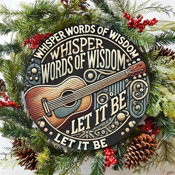 1pc 8" Round Aluminum Wall Art Sign with Musical Guitar Design, Whisper Words of Wisdom Let It Be, Decorative Metal Wall Decor for Home, Bedroom, Living Room, Coffee Shop - Ideal Holiday Gift - Image 3