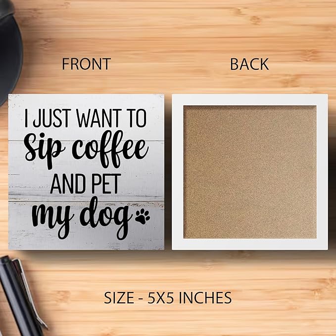 Dog Lover Gifts for Home Office Decor, Sip Coffee and Pet My Dog, Rustic Wooden Sign 5x5 Inches