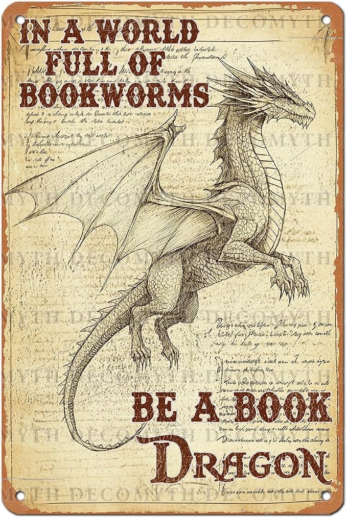 Retro Dragon Tin Sign In a World Full of Bookworms be a Book Dragon Vintage Metal Poster Funny Bath Wall Art Toilet Man Cave Bar Cafe Indoor Room Garage 12 * 8inch by Unknown