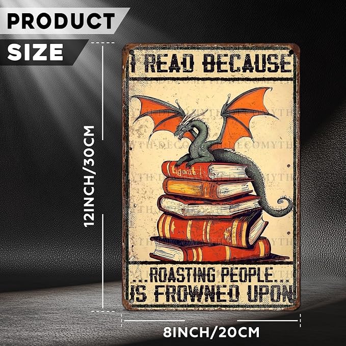 Vintage Dragon Tin Sign I Read Because Roasting People Is Frowned Upon Sign for Home Cafe Bedroom Library Bookshelf Wall Decor 12 * 8inch - Image 4