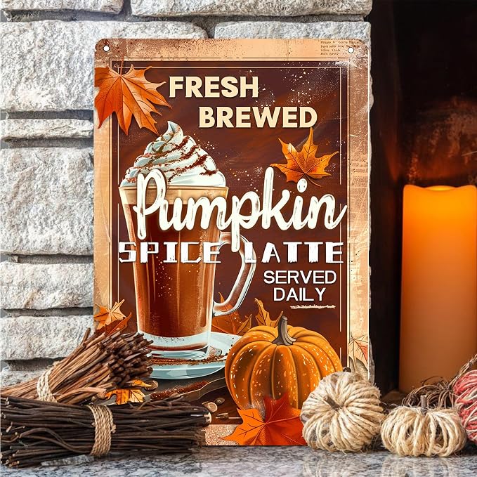 KanaAt Fresh Brewed Pumpkin Spice Latte Metal Sign Home Kitchen Coffee Shop Corner Farmhouse Thanksgiving Fall Decoration Party Beverage Desk Wall Decor 8x12 inch, diany-m88 - Image 5