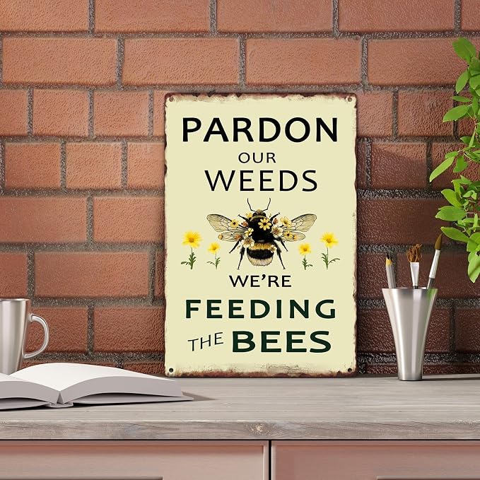 Sanwarm Metal Sign 8X12 Inch, Pardon Our Weeds We Are Feeding Save Bees Bumble Bee Vintage Tin Sign Wall Art Decor for Home Living Room Yard Kitchen Garden Bedroom Office Hotel Cafe Pub Decoration - Image 4
