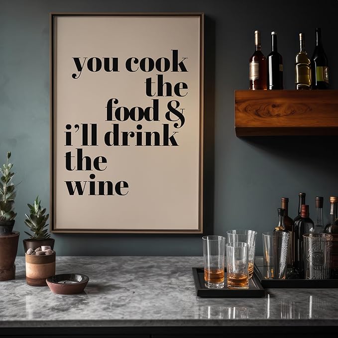 Poster Master Minimalist Poster - Funny Print - You Cook The Food, I'll Drink The Wine, Joke, Humorous, Unique - Gift for Artist, Friend - Wall Decor for Kitchen, Bar, Pub, 18x24 Unframed Wall Art