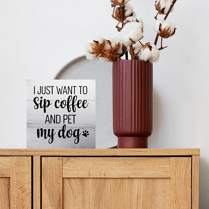 Dog Lover Gifts for Home Office Decor, Sip Coffee and Pet My Dog, Rustic Wooden Sign 5x5 Inches