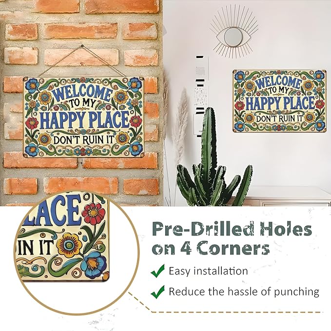 Welcome to my Happy Place Don't Ruin it Sign Front Welcome Metal Signs Print Aesthetic Room Decoration for Garden Yard Porch Home Bedroom Outdoor Wall art Decor 8 X 12 inch - Image 7