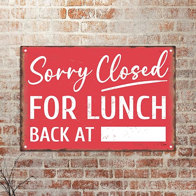 Sanwarm Metal Sign 8X12 Inch, Sorry Closed for Lunch Back At Notice Gone To Lunch Vintage Tin Sign Wall Art Decor for Store, Office, Hotel, Cafe and Pub Decoration - Image 6