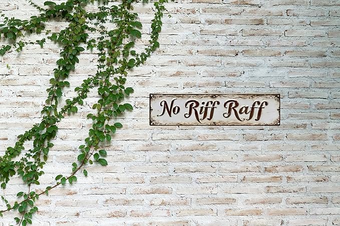 Vintage Tin Sign Retro Metal No Riff Raff Signs For Home Decor Stylish Wall Art Plaques Gift For Home Bathroom Kitchen And Gothic Wall Decor In Every Room 4x16 In
