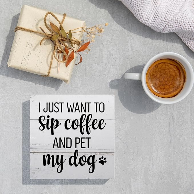 Dog Lover Gifts for Home Office Decor, Sip Coffee and Pet My Dog, Rustic Wooden Sign 5x5 Inches